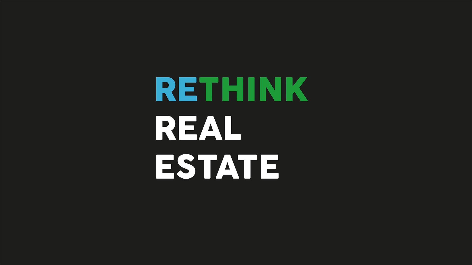 Texte RETHINK REAL ESTATE sur fond noir